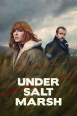 Nonton series Under Salt Marsh (2026) - pusatmovie21