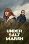 Nonton series Under Salt Marsh (2026) - pusatmovie21