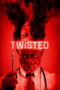 Nonton film Twisted (2026) - Pusatmovie21